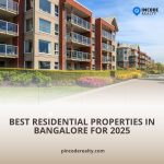 Best Residential Properties in Bangalore for 2025