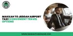 makkah to jeddah airport taxi mecca to jeddah airport makkah to jeddah airport makkah to jeddah airport distance taxi from makkah to jeddah airport bus from makkah to jeddah airport makkah to jeddah airport taxi fare