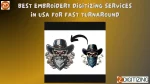 Best Embroidery Digitizing Services in USA for Fast Turnaround