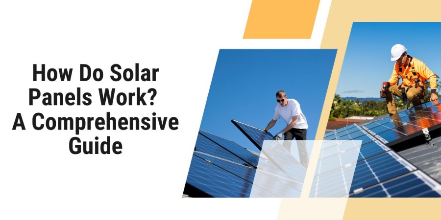 How Do Solar Panels Work