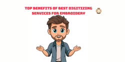 Top Benefits of Best Digitizing Services for Embroidery