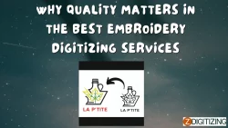 Why Quality Matters in the Best Embroidery Digitizing Services
