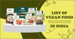 List of vegan food products in India