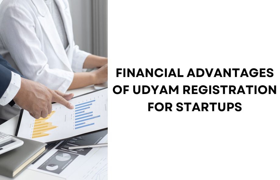 Financial Advantages of Udyam Registration for Startups