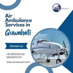 Swift, Safe, and Secure: Your Guide to Air Ambulance Services in Guwahati