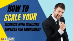 How to Scale Your Business with Digitizing Services for Embroidery