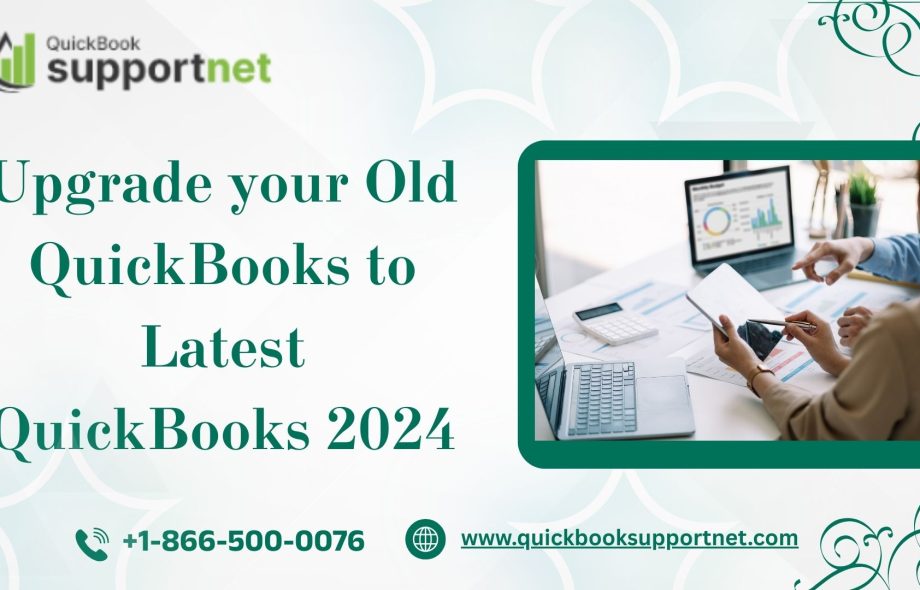 Upgrade your Old QuickBooks to Latest QuickBooks 2024