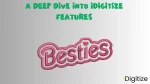 A Deep Dive into iDigitize Features