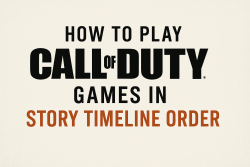 How to Play Call of Duty Games in Story Timeline Order