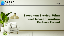 Insaraf Furniture Reviews